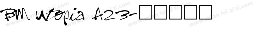 BM utopia A23字体转换